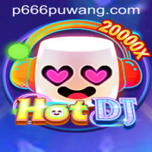 Unveiling HotDJ: A Deep Dive into the Next-Gen Music Game with p666